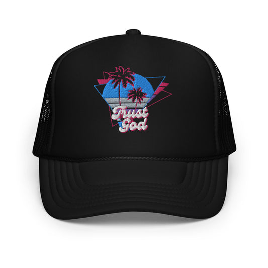 Trust God Foam Trucker Hat